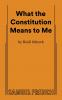 What the Constitution Means to Me