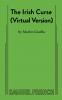 The Irish Curse (Virtual Version)