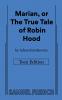 Marian or The True Tale of Robin Hood