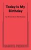 Today Is My Birthday