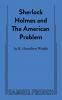 Sherlock Holmes and the American Problem