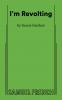 I'm Revolting