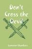 Don't Cross the Devil