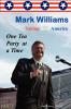 Mark Williams. Taking Back America One Tea Party at a time