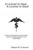 A License to Heal...A License to Steal