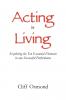 Acting is Living