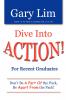 Dive Into ACTION! for Recent Graduates - Don't Be A Part of the Pack Be Apart From the Pack!