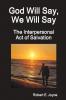 God Will Say We Will Say