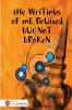 tHe WriTinGs oF mE BrUised bUt NoT bRoKen