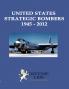 United States Strategic Bombers 1945 - 2012