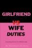 Girlfriend vs Wife Duties