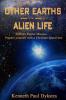 OTHER EARTHS / ALIEN LIFE