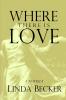 Where There Is Love