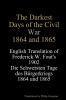 The Darkest Days of the Civil War 1864 and 1865