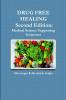 DRUG FREE HEALING Second Edition