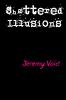 Shattered Illusions
