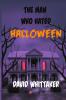 The Man Who Hated Halloween