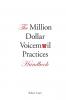 The Million Dollar Voicemail Practices Handbook