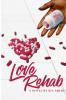 Love Rehab