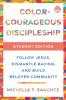 Color-Courageous Discipleship Student Edition