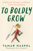 To Boldly Grow