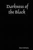 Darkness of the Black