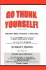 Go Thunk Yourself!(tm) - Become Rich Famous a Success