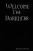 Welcome the Darkness