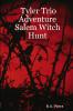 Tyler Trio  Adventure           Salem Witch Hunt