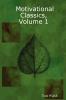 Motivational Classics Volume 1