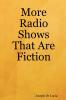 More Radio Shows That Are Fiction