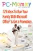 PC-Mommy; 123 Ideas To Run Your Family With Microsoft Office�� And Get A Promotion