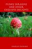 Funky Shrooms And Other Exquisite Delights