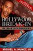 HOLLYWOOD BREAK-IN