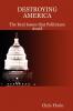 Destroying America - The Real Issues That Politicians Avoid