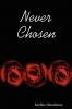 Never Chosen