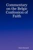 Commentary on the Belgic Confession of Faith