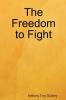 The Freedom to Fight