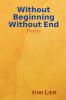 Without Beginning Without End