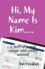 Hi My Name Is Kim.... a Story of Breast Cancer and Media Survival