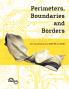 Perimeters Boundaries and Borders