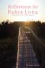Reflections for Radiant Living Volume 1