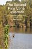 The Second Pine Cone Collection