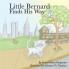 Little Bernard Finds His Way