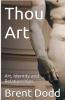 Thou Art