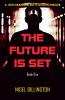 The Future Is Set