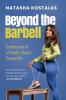 Beyond the Barbell