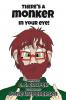 There's a Monker in your eye