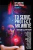 To Serve Protect and Write