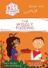 The Wiggly Pudding